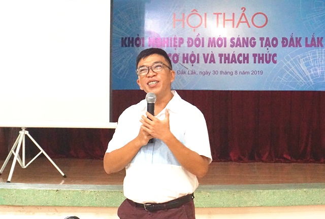 Hội thảo Khởi nghiệp đổi mới sáng tạo Đắk Lắk - Cơ hội và thách thức